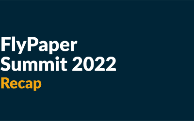 Récapitulatif du FlyPaper Summit 2022